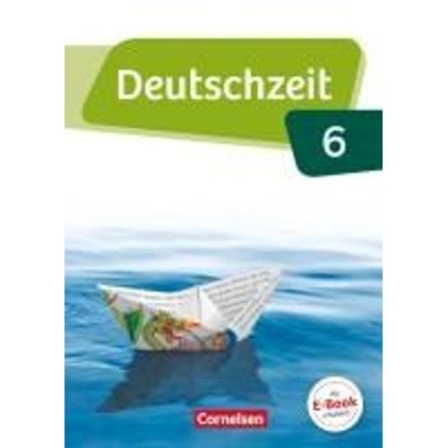 Deutschzeit 6. Schuljahr - Allgemeine Ausgabe - Schülerbuch
