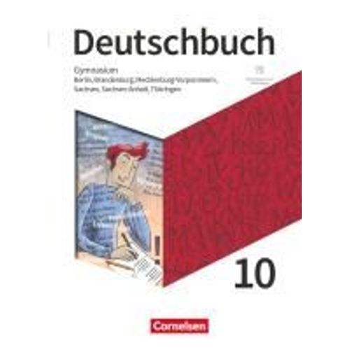 Deutschbuch Gymnasium 10. Schuljahr - Berlin, Brandenburg, Mecklenburg-Vorpommern, Sachsen, Sachsen-Anhalt Und Thüringen - Schulbuch Mit Hörtexten Und Erklärfilmen