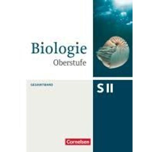 Biologie Oberstufe Gesamtband. Schülerbuch Allgemeine Ausgabe