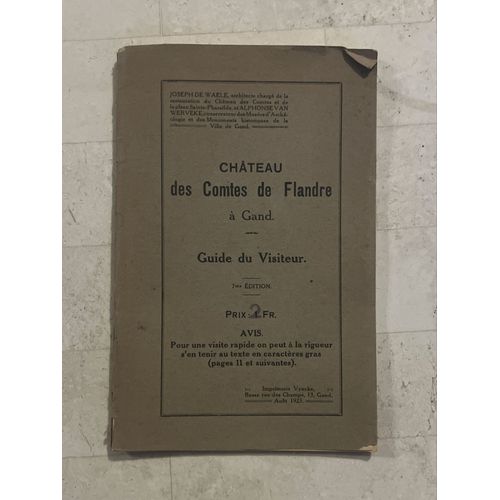 Château Des Comtes De Flandre À Gand - Guide Du Visiteur - 7e Édition - 