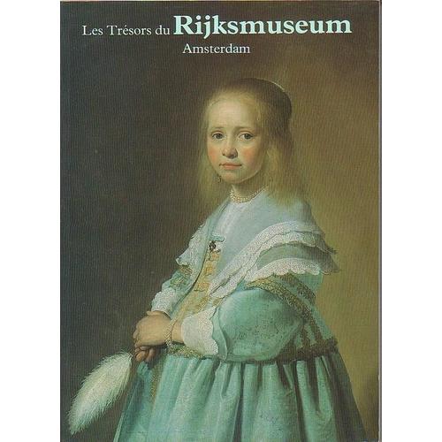 Tresors Du Rijksmuseum - Amsterdam