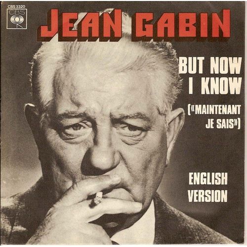 But Now I Know ("Maintenant Je Sais" English Version)