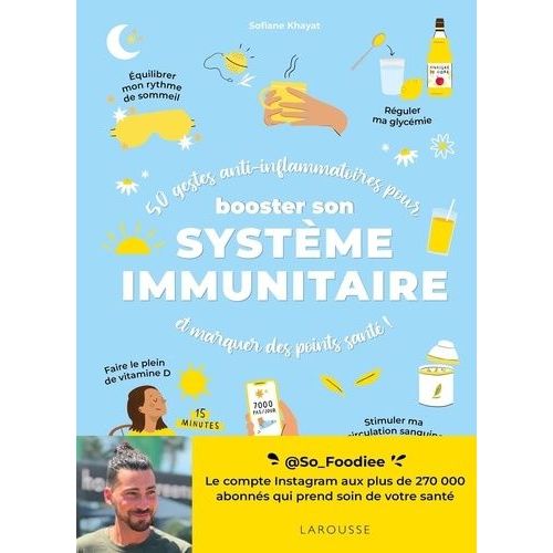50 Gestes Anti-Inflammatoires Pour Booster Son Système Immunitaire Et Marquer Des Points Santé !