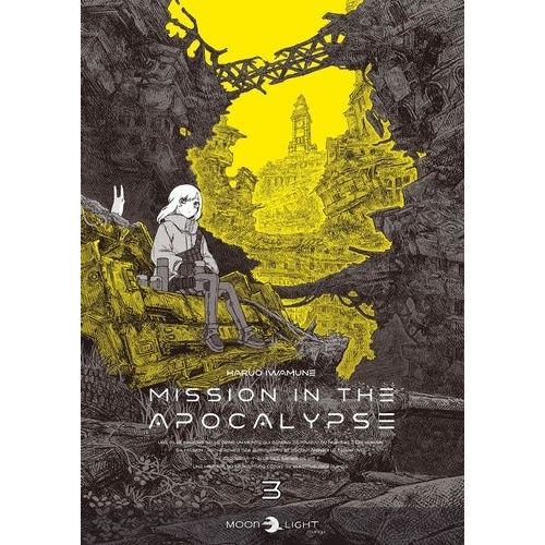 Mission In The Apocalypse - Tome 3