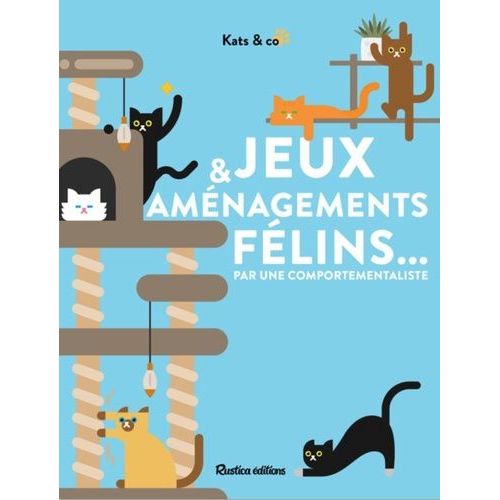 Jeux & Aménagements Pour Mon Chat