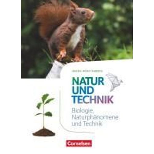 Natur Und Technik - Naturwissenschaften 5./6. Schuljahr: Biologie, Naturphänomene Und Technik.Schülerbuch