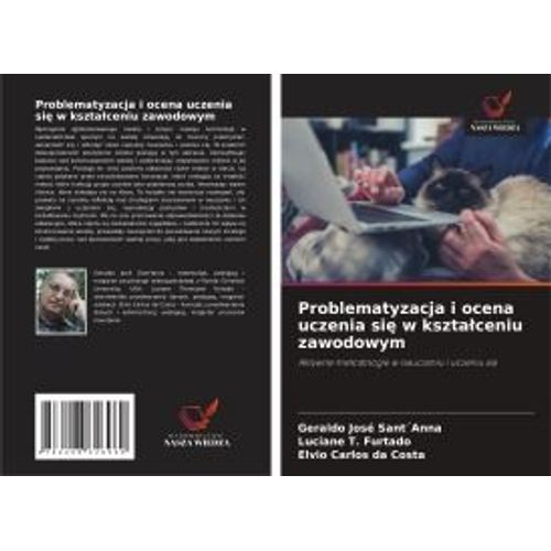 Problematyzacja I Ocena Uczenia Si¿ W Kszta¿Ceniu Zawodowym
