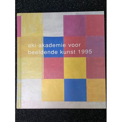 Aki Akademie Voor Beeldende Kunst 1995