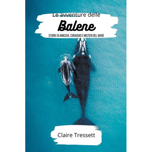 Le Avventure Delle Balene