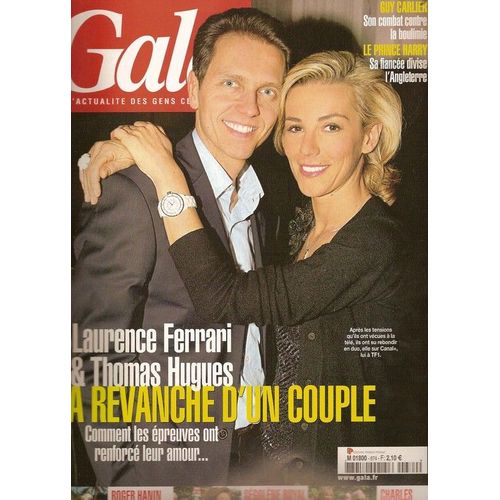 Gala  N° 674 : Laurence Ferrari, Thomas Hugues, Guy Carlier, Roger Hanin, Ségolène Royal, Charles Aznavour, Halle Berry, Jude Law