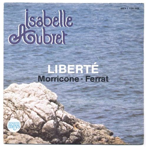 Liberté (Ennio Morricone / Jean Ferrat) / Tu Verras Tu Seras Bien (Jean Ferrat)