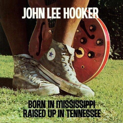 Hooker,John Lee - Born In Mississippi, Raised Up In Tennessee [Vinyl Lp]