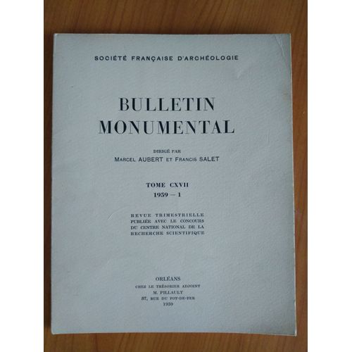 Bulletin Monumental Tome Cxvii De 1959-1 Societe Francaise D Archeologie