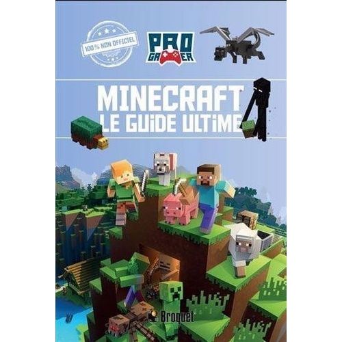 Minecraft - Le Guide Ultime