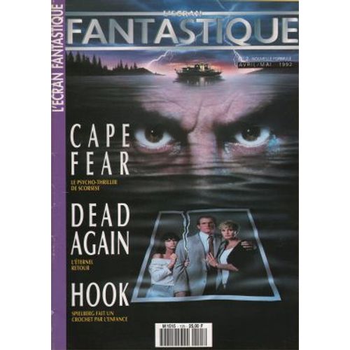 L' Écran Fantastique N° 125 _ Avril / Mai 1992 _ Les Nerfs À Vif : Martin Scorsese, Robert De Niro / Dead Again : Kenneth Branagh / Hook : Steven Spielberg