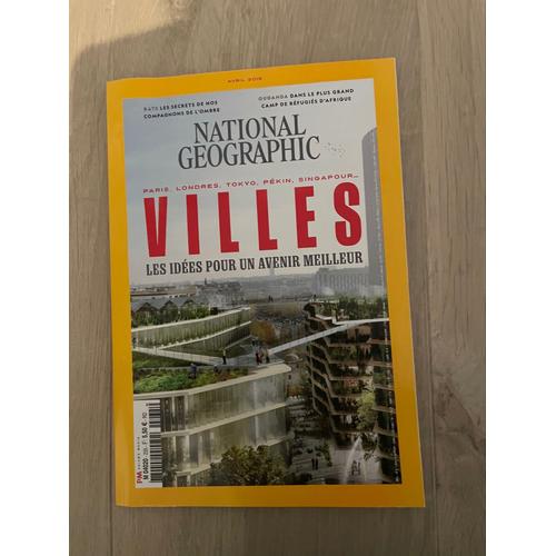 National Geographic, Paris, Londres, Tokyo, Pékin, Singapour, Ville Les Idées Pour Un Avenir Meilleur