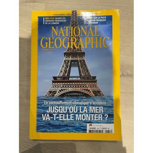 National Geographic, Le Réchauffement Climatique S’Accélère Jusqu’Où La Mer Va-T-Elle Monter ?