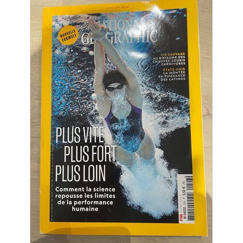 National Geographic, Plus Vite, Plus Loin, Plus Fort, Comment La Science Repousse Les Limites De La Performance Humaine