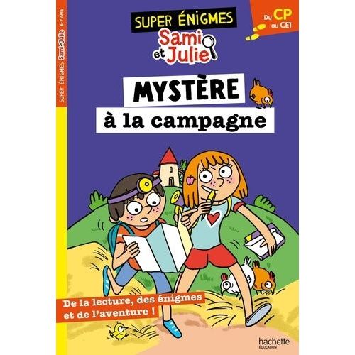 Super Énigmes Sami & Julie - Mystère À La Campagne - Du Cp Au Ce1