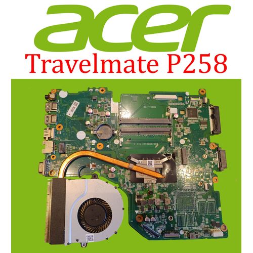 Carte mére core i5 Acer Travelmate P258 séries N15Q1 avec ventilo