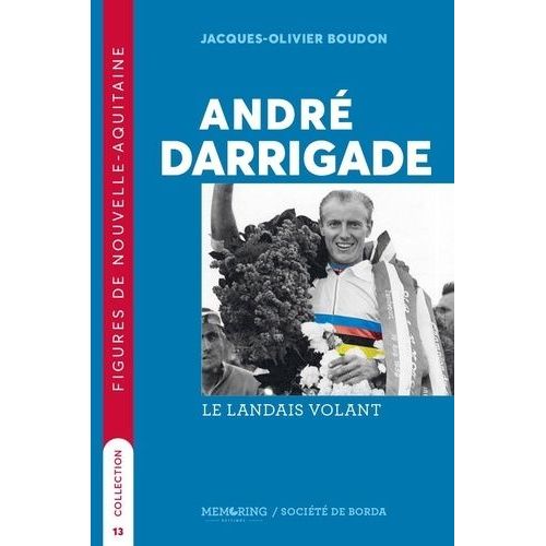 André Darrigade - Le Landais Volant