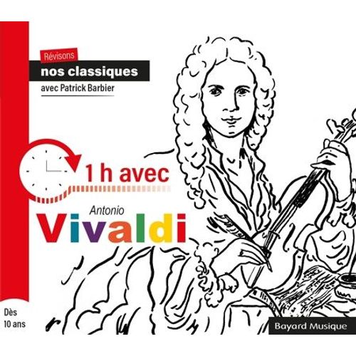Révisons Nos Classiques Avec Patrick Barbier - 1h Avec Antonio Vivaldi - Cd Album