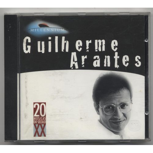 Guilherme Arantes - Collection Millenium