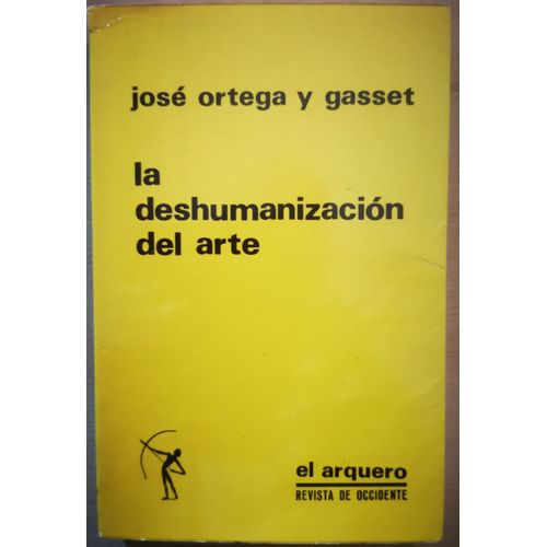 La Deshumanizacion Del Arte