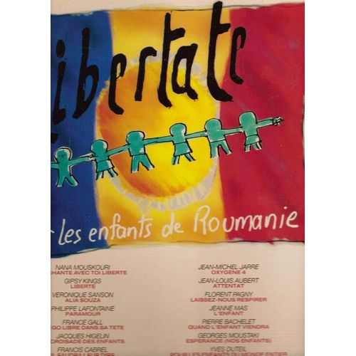 Libertate (Pour Les Enfants De Roumanie)