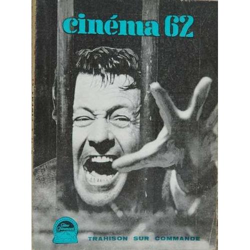 Cinéma 62 N° 71 : Le Procès D'orson Welles, Cinéma Italien, Ben Barzman, Le Cinéma Dans La Vie Et Les Films Du Mois (Liste Au Verso)