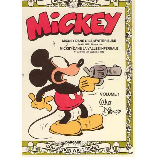 L'intégrale De Mickey - Volume 1 - Mickey Dans L'île Mystérieuse - Mickey Dans La Vallée Infernale
