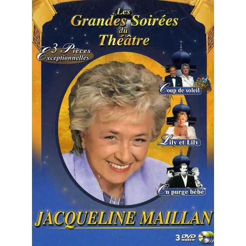 Les Grandes Soirées Du Théâtre Avec Jacqueline Maillan - Coffret 3 Dvd : Coup De Soleil - Lily Et Lily - On Purge Bébé - Pack