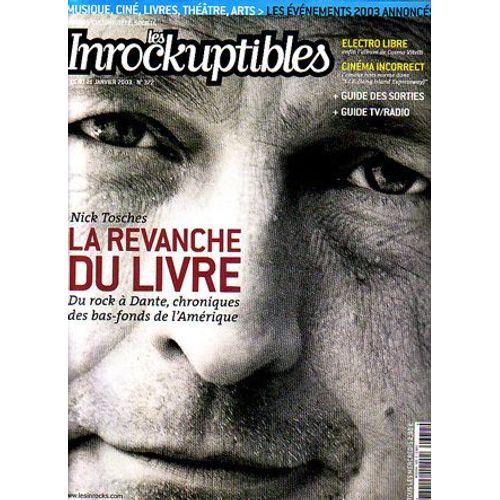 Les Inrockuptibles  N° 372 : Nick Tosches / Cosmo Vitelli/ Cinéma Incorrect/ E. Serafini/ P.S Poussif/ Red/ P. Ibanez/ A. Ikonnikov/ Animal Regard/ + Supplément "Maurice Pialat  1925¿2003" De 32 Pages