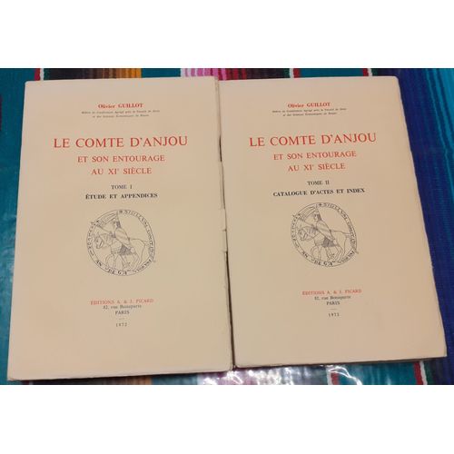 Le Comte Et Son Entourage Au Xie Siecle - Olivier Guillot - 2 Vol - 1972