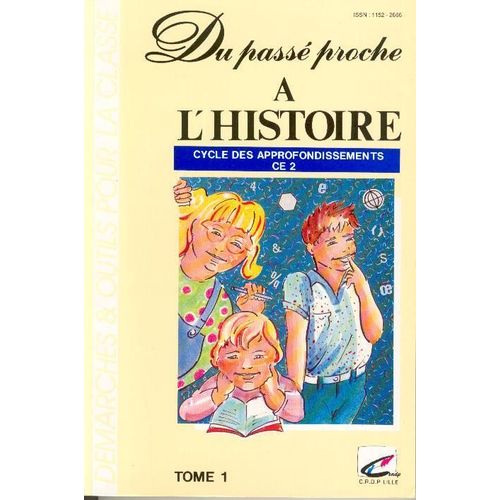 Cycle Des Approfondissements - N° 1 - Du Passé Proche À L'histoire - Ce 2