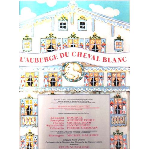 L'auberge Du Cheval Blanc (Opérette De Hans Müller & Erik Charell)