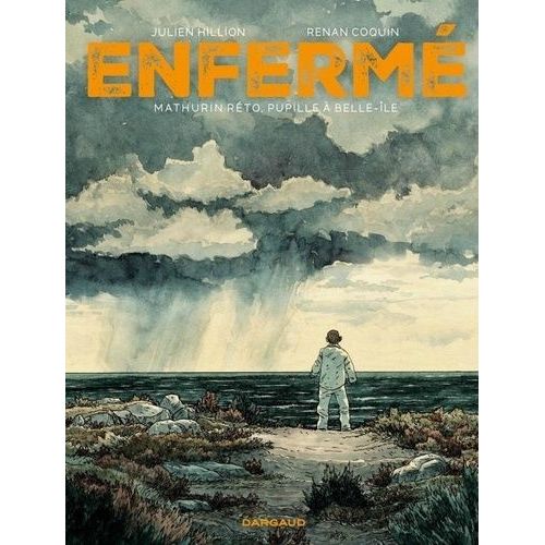 Enfermé - Mathurin Réto, Pupille À Belle-Ile
