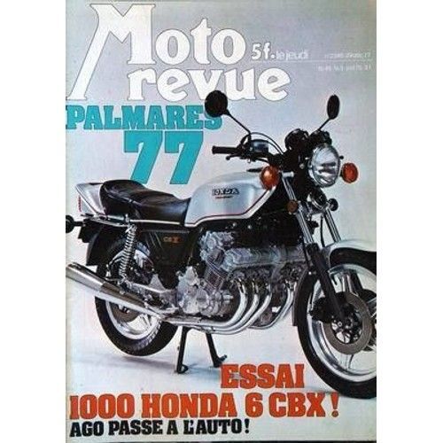 Moto Revue 2346 De 1977 ,Agostini,Honda Cbx1000 6,Cr250r,Xl250s,Palmares