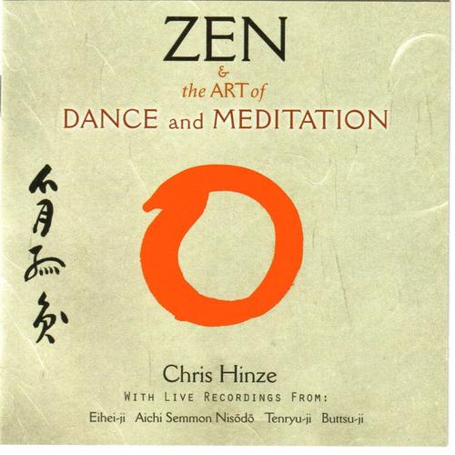 Zen & The Art Of Dance And Meditation