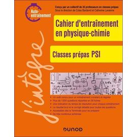 Cahier D'entraînement En Physique-Chimie - Classes Prépas Psi/Psi* - Auto-Entraînement