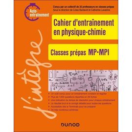 Cahier D'entraînement En Physique-Chimie - Classes Prépas Mp/Mp* - Mpi/Mpi*