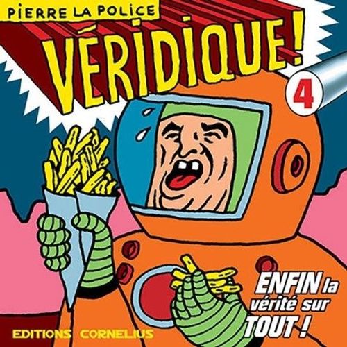 Véridique ! - Tome 4