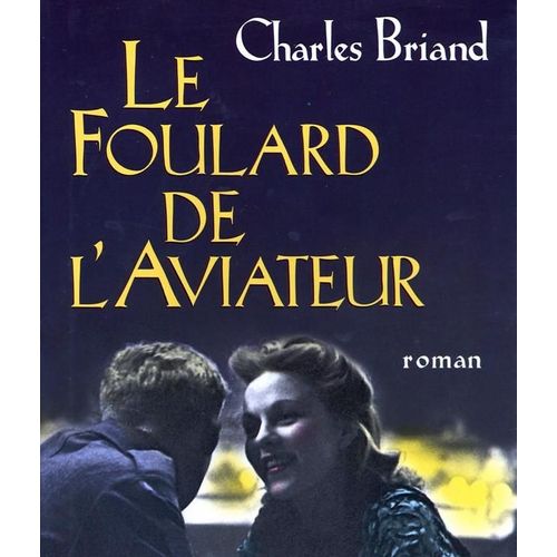 Le Foulard De L'aviateur