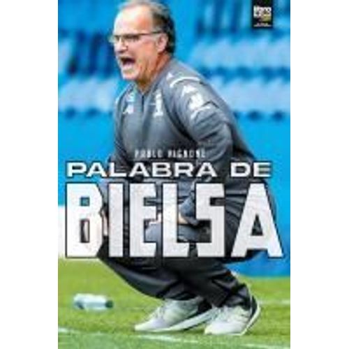 Palabra De Bielsa