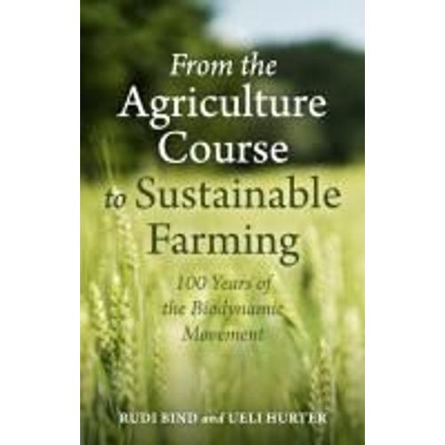 From The Agriculture Course To Sustainable Farming