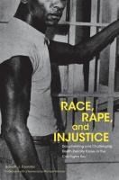 Race, Rape, And Injustice