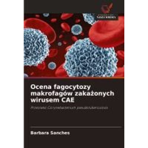 Ocena Fagocytozy Makrofagów Zaka¿Onych Wirusem Cae