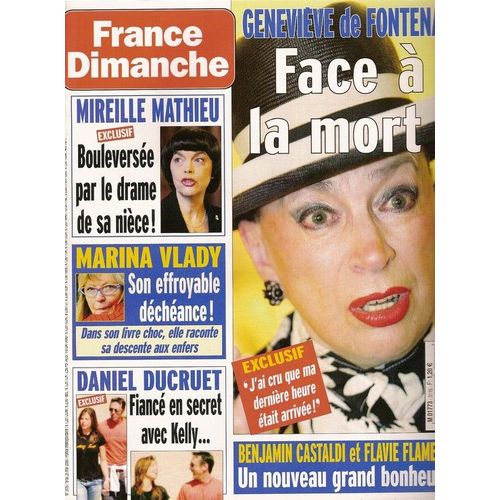France Dimanche  N° 3116 : Genevieve De Fontenay, Garou, Charlotte De Turckheim, Monica Bellucci, Ginette Garcin, Marina Vlady, Dalida, Joséphine Baker, Francis Lalanne, Mireille Mathieu, G. Depardieu
