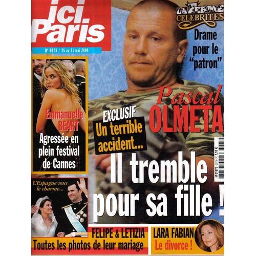 Ici Paris  N° 3073 : Pascal Olmeta, Eve Angeli, Lara Fabian, Emmanuelle Beart, Hervé Vilard, Noël Mamère, Frédéric Diefenthal, Michel Fugain, Marie Drucker, Richard Sanderson ("La Boum")