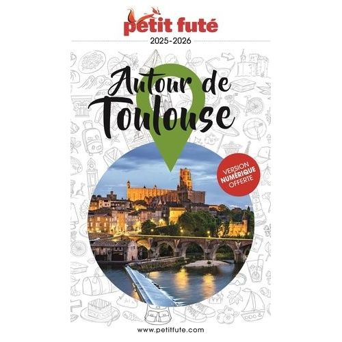 Petit Futé Autour De Toulouse